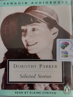 Selected Stories written by Dorothy Parker performed by Elaine Stritch on Audio Cassette (Unabridged)